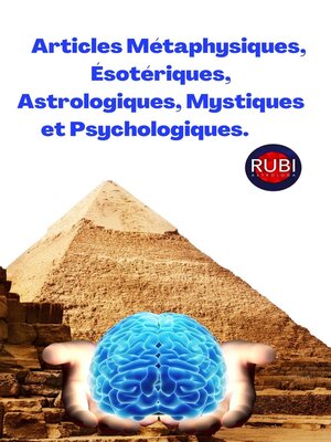 cover image of Articles Métaphysiques, Ésotériques, Astrologiques, Mystiques et Psychologiques.